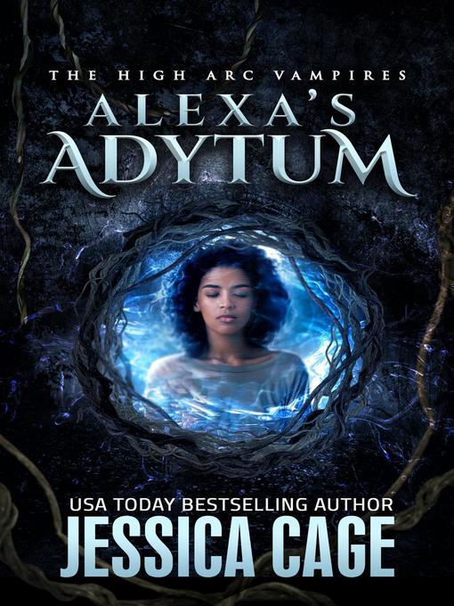 Title details for Alexa's Adytum by Jessica Cage - Available